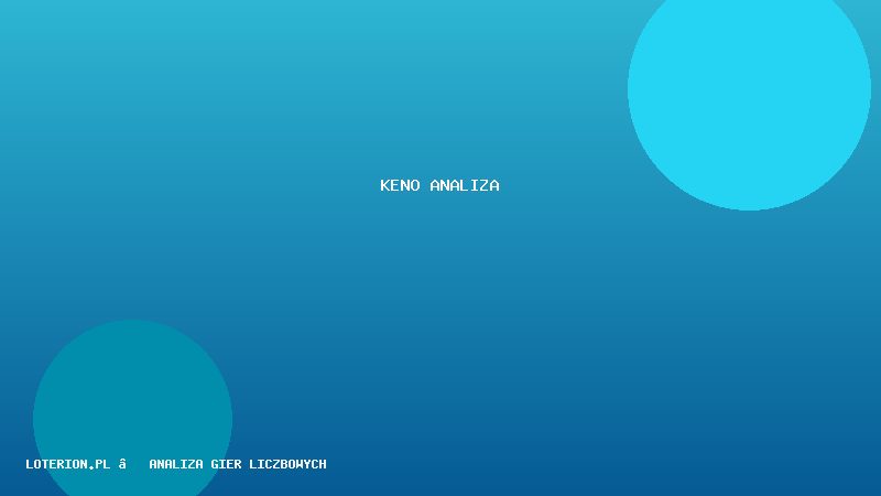 KENO — losowania co kilka minut. Co to oznacza dla statystyk?
