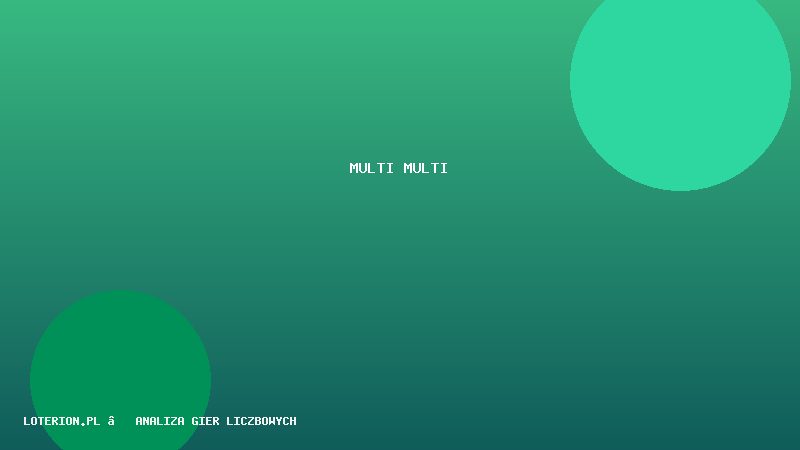 Multi Multi: gra na 5 czy 10 liczb — co zmienia w analizie?